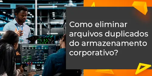 Arquivos duplicados consomem espaço? Saiba como eliminá-los
