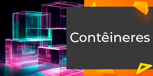 O que são contêineres? Aprenda o conceito e suas vantagens