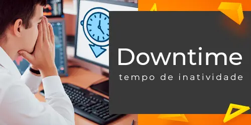Downtime: O que é, como evitar e proteger seus dados corporativos