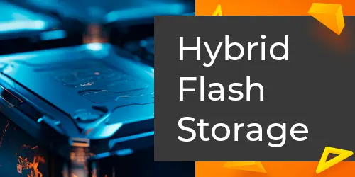 Hybrid Flash Storage: solução de alta performance com SSD e HDD