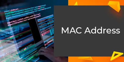 MAC Address: O Que é e Por Que é Importante o endereço MAC?