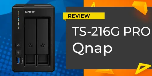 Review TS-216G Pro Qnap: Análise do servidor NAS 2 baias