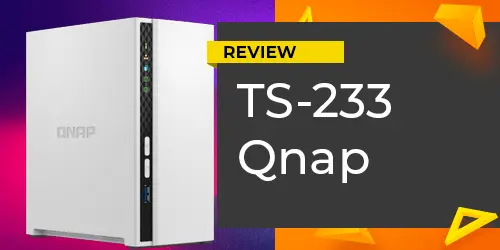 Review TS-233 Qnap | Análise sobre o storage 2 baias para home office