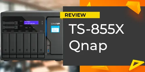 Review TS-855X Qnap: Análise do storage híbrido 8 baias desktop