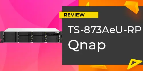 Review TS-873AeU-RP Qnap: Análise do servidor NAS 8 baias rackmount