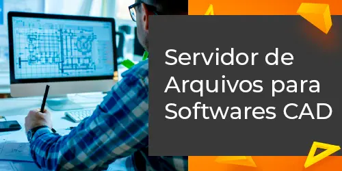 Servidor de Arquivos Para Softwares CAD: Desempenho e Armazenamento