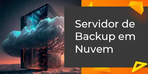 Servidor de Backup em Nuvem: Entenda Como Funciona