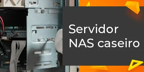 Servidor NAS caseiro: como montar e evitar perda de dados
