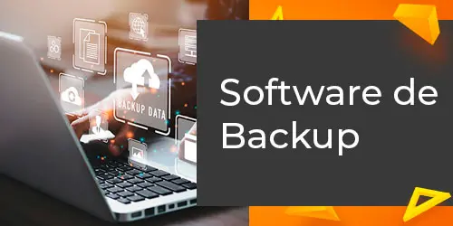 Software de Backup: Proteja Seus Dados Com Eficiência