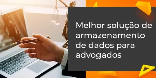 Melhor solução de armazenamento de dados para advogados