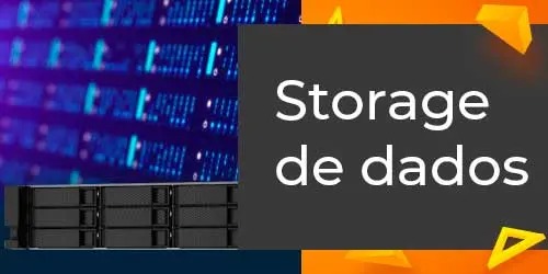 Storage de Dados, conheça suas Vantagens