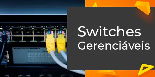 Switches Gerenciáveis | Guia para redes corporativas