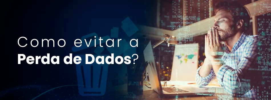 Como Evitar A Perda De Dados?