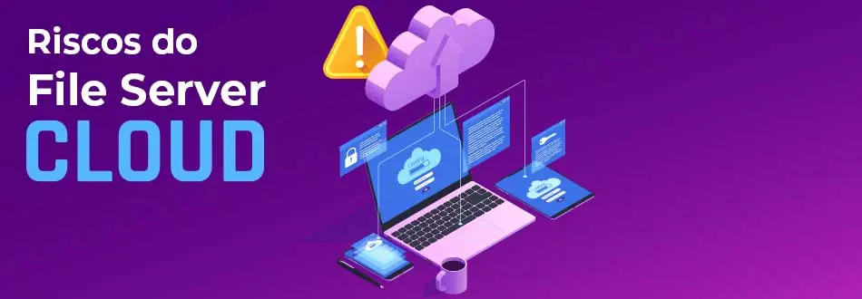 Riscos do filer server cloud