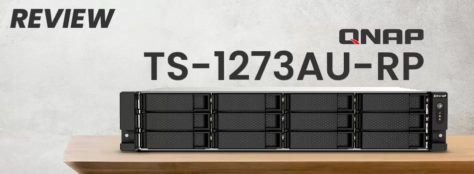Análise Do Storage NAS 12 Baias Com Fonte Dupla - Review TS-1273AU-RP Qnap