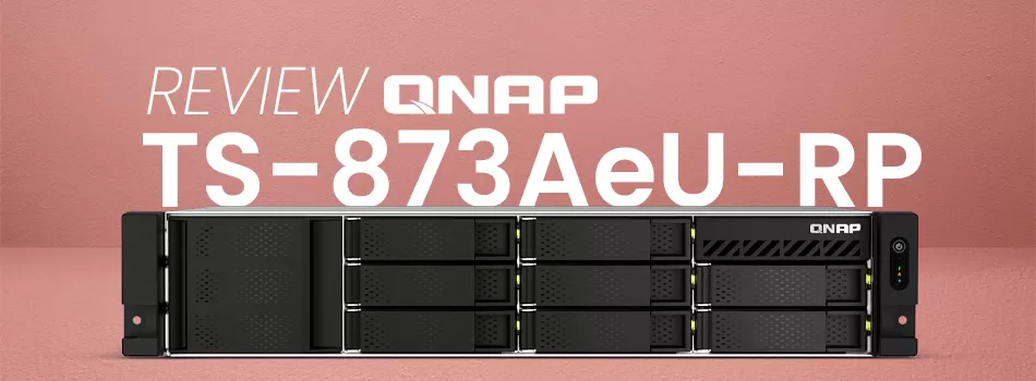 Análise sobre o servidor NAS 8 baias rackmount - Review TS-873AeU-RP Qnap