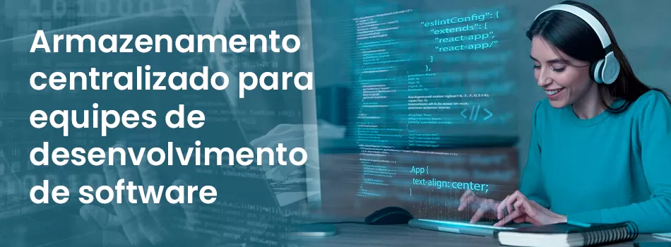 Armazenamento Centralizado Para Equipes De Desenvolvimento De Software