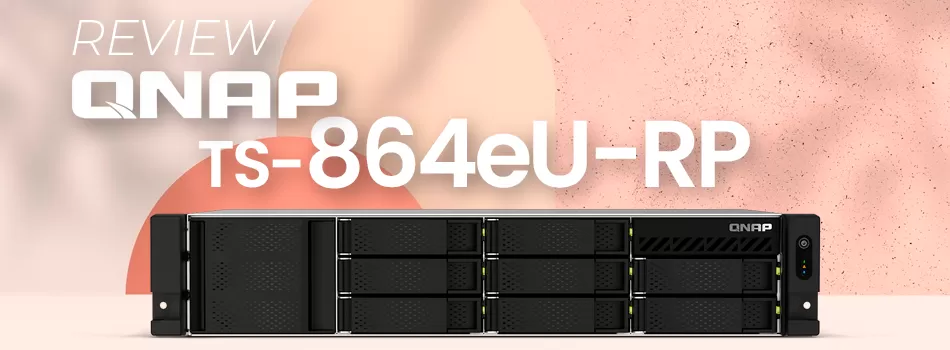 NAS Corporativo 8 Baias Com Fonte Redundante - Review TS-864eU-RP Qnap