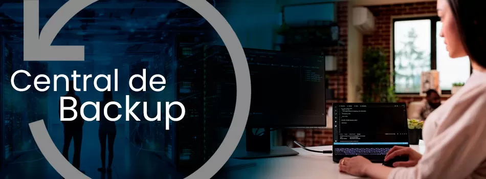 O que é Central De Backup?